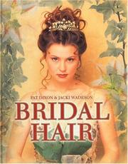 Bridal hair by Pat Dixon, Jacki Wadeson