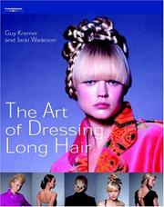 Cover of: The Art of Dressing Long Hair by Guy Kremer, Jacki Wadeson