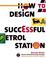 Cover of: How to Design a Successful Petrol Station