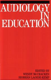 Cover of: Audiology in Education (Exc Business And Economy (Whurr)) by Wendy McCracken, Siobhan Laoide-Kemp