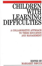 Cover of: Children with Learning Difficulties: A Collaborative Approach to Their Education and Management (Exc Business And Economy (Whurr))