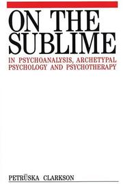 Cover of: On The Sublime In Psychoanalysis, Archetypal Psychology And Psychotherapy