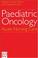 Cover of: Paediatric oncology