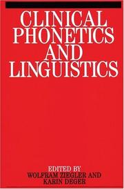 Cover of: Clinical Phonetics and Linguistics (Exc Business And Economy (Whurr)) by Wolfram Ziegler, Karin Deger, Wolfram Ziegler, Karin Deger