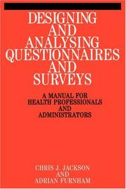Cover of: Designing and Analysis Questionnaires and Surveys: A Manual for Health Professionals and Administrators