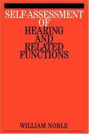 Cover of: Self-assessment of hearing and related functions by William Noble