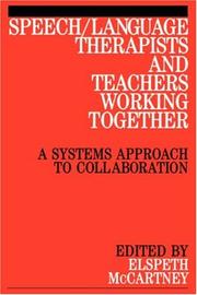 Cover of: Speech/language therapists and teachers working together: a systems approach to collaboration
