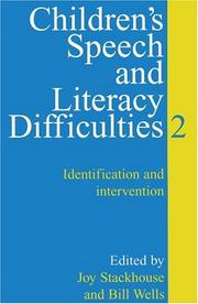 Cover of: Children's Speech and Literacy Difficulties: Identification and Intervention by Joy Stackhouse, Bill Wells