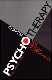 Cover of: Clinical Psychotherapy for Health Professionals