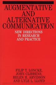 Cover of: Augmentative and Alternative Communication by Filip Loncke, John Clibbens, Helen Arvidson, Lyle Lord, Filip Loncke, John Clibbens, Helen Arvidson, Lyle Lord