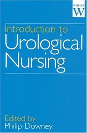 Cover of: Introduction to Urological Nursing by Philip Downey