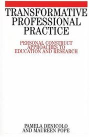 Transformative professional practice by Pam Denicolo, Pamela M. Denicolo, Maureen L. Pope