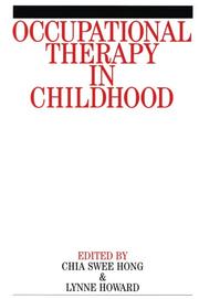 Cover of: Occupational Therapy in Childhood by Chia Hong, Lynne Howard