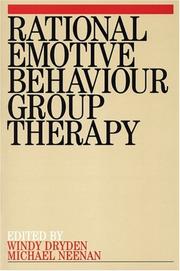 Cover of: Rational Emotive Behaviour Group Therapy by Windy Dryden, Windy Dryden, Michael Neenan