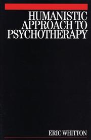 Humanistic approach to psychotherapy by Eric Whitton