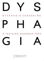Cover of: Dysphagia Screening: A Training Resource Pack