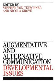 Cover of: Augmentative and Alternative Communication: Developmental Issues