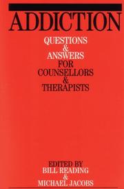 Cover of: Addiction: Questions and Answers for Counsellors and Therapists