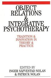 Cover of: Object Relations and Integrative Psychotherapy | Patrick Nolan