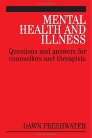 Cover of: Mental health and illness: questions and answers for counsellors and therapists