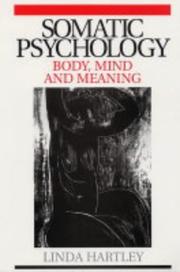 Cover of: Somatic Psychology: Body, Mind and Meaning