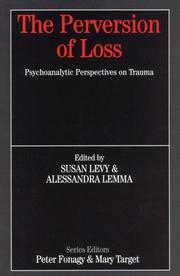 The perversion of loss by Alessandra Lemma, Susan Levy