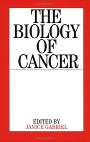Cover of: The Biology of Cancer by Janice Gabriel