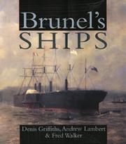 Cover of: Brunel's ships by Denis Griffiths
