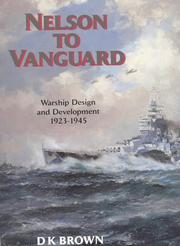 Cover of: Nelson to Vanguard by D. K. Brown