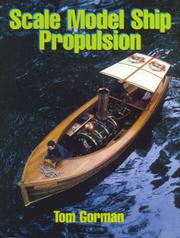 Cover of: Scale Model Ship Propulsion by Tom Gorman, Tom Gorman