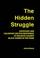 Cover of: The hidden struggle