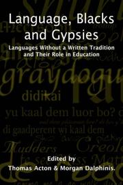 Cover of: Language, blacks and gypsies: languages without a written tradition and their role in education