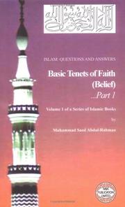 Islam: Questions And Answers  Volume 1: Basic Tenets of Faith by Muhammad Saed Abdul-Rahman