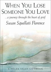 When You Lose Someone You Love by Susan Squellati Florence