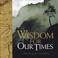 Cover of: Wisdom for Our Times (Helen Exley Giftbooks)