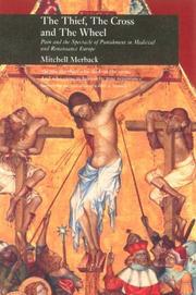 The thief, the Cross, and the wheel by Mitchell B. Merback