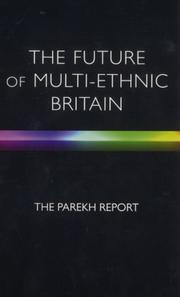 The future of multi-ethnic Britain by Runnymede Trust. Commission on the Future of Multi-Ethnic Britain.