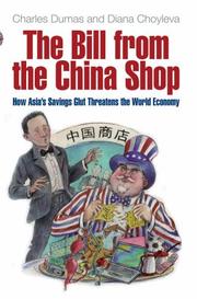 Cover of: The Bill from the China Shop: How Asia's Savings Glut Threatens the World Economy