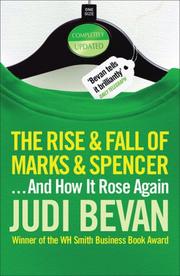 The Rise and Fall of Marks and Spencer by Judi Bevan