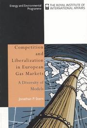 Competition and Liberalization in European Gas Markets by Jonathan P. Stern