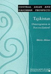 Cover of: Tajikistan: Disintegration or Reconciliation (Central Asian and Caucasian Prospects)