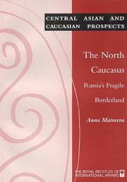 Cover of: The North Caucasus: Russia's fragile borderland