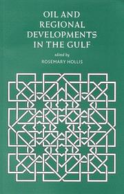 Cover of: Oil and Regional Developments in the Gulf
