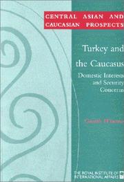 Cover of: Turkey and the Caucasus: Domestic Interests and Security Concerns (Central Asian and Caucasian Prospects)
