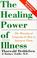 Cover of: The Healing Power of Illness