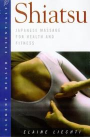 Cover of: Shiatsu by Elaine Lietchi