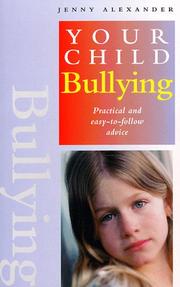 Cover of: Bullying: practical and easy-to-follow advice