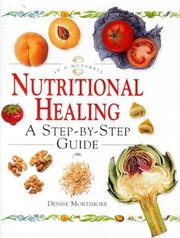 Cover of: Nutritional healing: a step-by-step guide