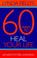 Cover of: 60 ways to heal yourself