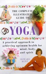 Cover of: Yoga (Complete Illustrated Guide S.) by Howard Kent